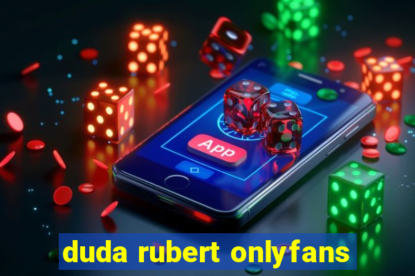 duda rubert onlyfans